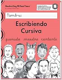 Amazon.com: Learning Without Tears Escribiendo Cursiva (Spanish)-Handwriting Without Tears Grade 3, Cursive, Letters, Words, Sentence Practice-School and Home use: 9781954728066: unknown author