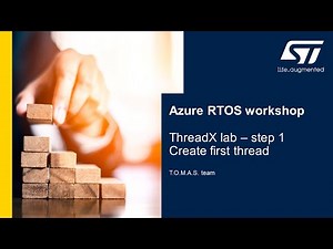 MOOC - Azure RTOS workshop - 5 ThreadX lab - step1 - First thread creation