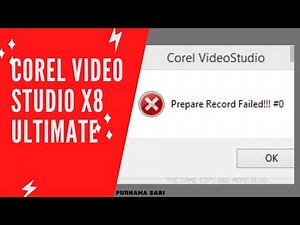 COREL PREPARE RECORD FAILED!!! #0 II COREL VIDEO STUDIO X8 ULTIMATE