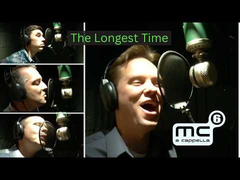 The Longest Time - Cover by MC6 A Cappella (Official Video)