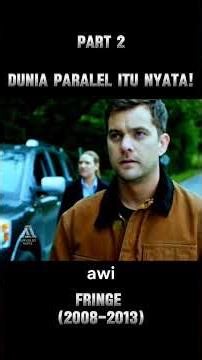 PART 2 ‼️Eksperimen Terlarang yang Mengubah Dunia | FRINGE (2008–2013) #alurceritafilm