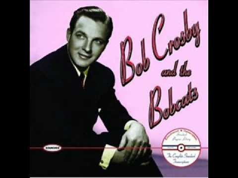 Bob Crosby and the Bobcats - Charlie my boy