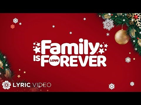 Family is Forever - ABS-CBN Christmas Station ID 2019 (Lyrics)