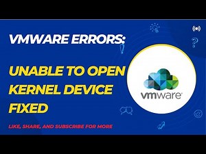 VMWare Errors: Unable to Open Kernel Device Fixed