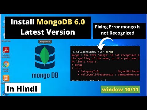 how to install MongoDB 6.0 | Fixing Error | Mongo : the term ''mongo' is not recognized