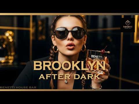 Brooklyn After Dark | Confident Deep House Mix 2026 | Sophisticated City Bar Feelings
