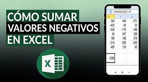 Cómo sumar valores negativos en EXCEL - Fórmulas para separar números