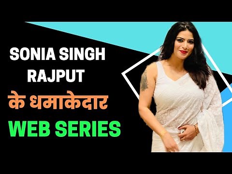 Top 5 Sonia Singh Rajput Best Web Series | Arya Flicks