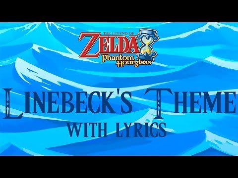Linebeck's Theme with Lyrics written by game4ce