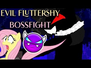 EVIL FLUTTERSHY BOSSFIGHT! | MLP Levels In Geometry Dash