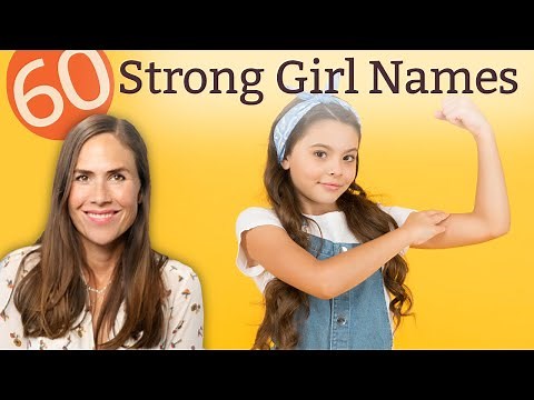 60 STRONG GIRL Names That’ll Make Your Knees Weak - NAMES & MEANINGS!