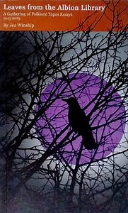 Folklore Tapes - Leaves From The Albion Library