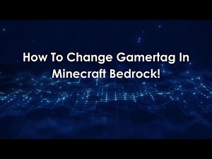 How To Change Gamertag In Minecraft Bedrock!