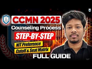 CCMN 2025 Counseling Step-by-Step | NIT Preference, Cutoffs, Seat Matrix & Full Admission Guide