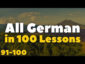 All German in 100 Lessons! 🇩🇪 | Essential German Words & Phrases for Beginners | Lessons 91-100