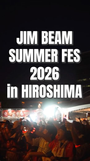 Live Digest🎞️「JIM BEAM SUMMER FES 2026 in HIROSHIMA」📍HIROSHIMA GATE PARK #広島 #フラボ #目指せ大阪城ホール🎪