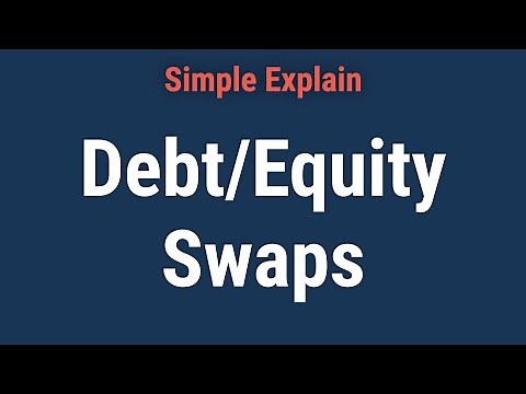 What Is a Debt/Equity Swap?