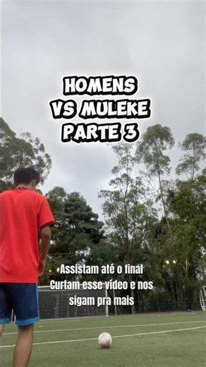 HOMENS VS MULEKES PARTE 3 ⚽️😂||#shorts #futebol #humor