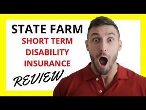 🔥 State Farm Short Term Disability Insurance Review: Pros and Cons