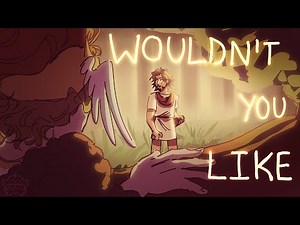 Wouldn't You Like || EPIC: The Musical Animatic