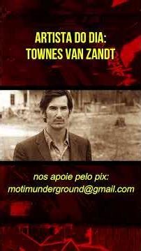 ARTISTA DO DIA: TOWNES VAN ZANDT #country #outlawcountry #townesvanzandt