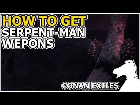 How to get Serpent-Man Weapons Recipe | CONAN EXILES