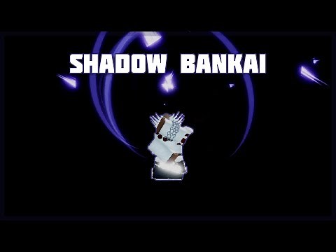 [Type Soul] Shadow Bankai Guide