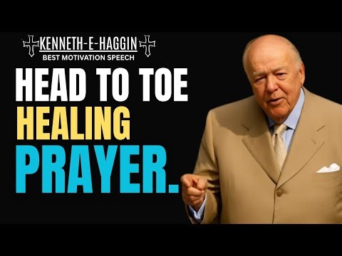 Heal Me Lord From Head to Toe 🙏 Night Healing Prayer for Total Restoration | Kenneth E Hagin