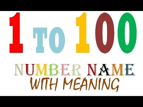 one two three four five six seven eight nine ten eleven twelve, 1 to 100 numbers with meaning,