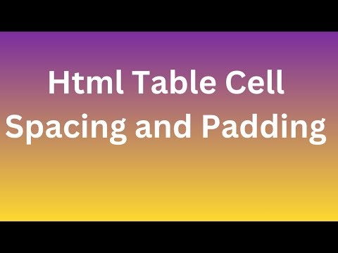 HTML Table Cell Spacing এবং Cell Padding খুব সহজভাবে বুঝে নাও