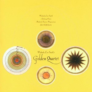 Wadada Leo Smith's Golden Quartet - Golden Quartet