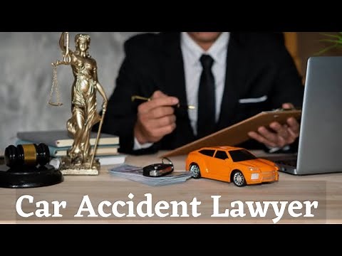 Car Accident Lawyers || What Do Car Accident Lawyers Do ?