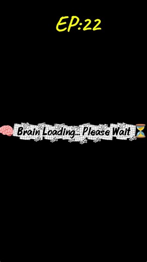 🧠Brain Loading... Please Wait