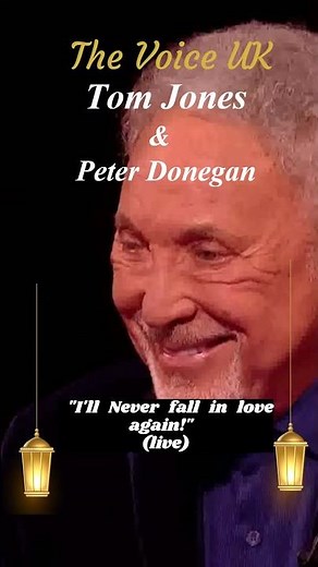 Tom Jones and Peter Donegan's duet to sing "I'll Never Fall in Love Again" | Voice UK