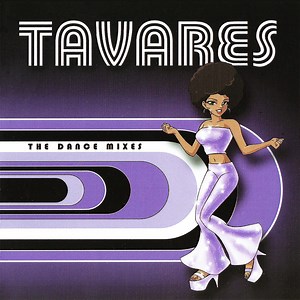 Tavares - The Dance Mixes