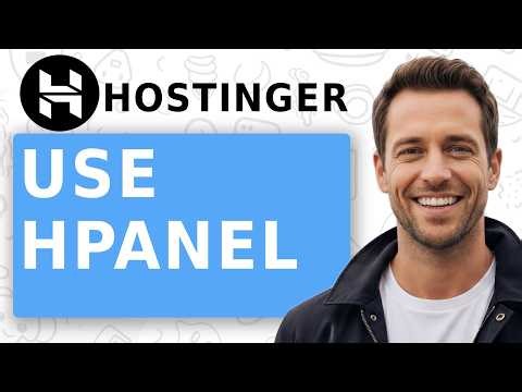 How To Use HPanel in Hostinger