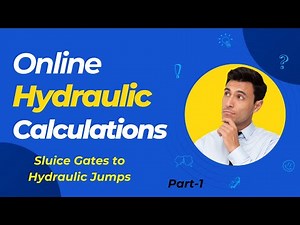 Practical Hydraulic Calculations Using Online Tools: From Sluice Gates to Hydraulic Jumps- Part1