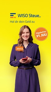 Nur noch bis zum 31. Juli die Steuererklärung abgeben. Mach's schnell mit WISO Steuer. | WISO Steuer