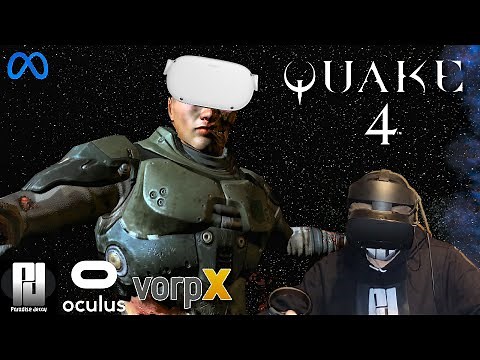 NEW QUAKE 4 HiDEF 2.0 Mod in VR with VorpX on Quest 2 and Rift S! // RTX 2070 Super.
