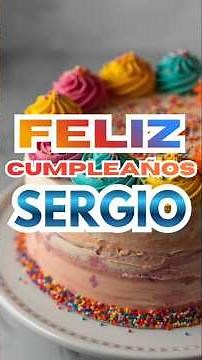canción para desear feliz cumpleaños a sergio