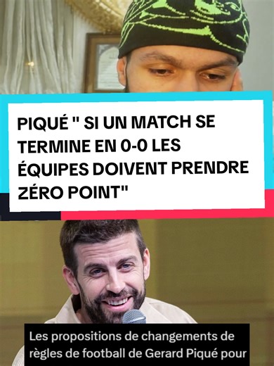 Proposition de Piqué : nouvelle règle pour les matchs nuls ?
