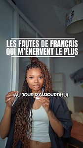 Les fautes de français qui m'énervent le plus