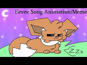 Eevee Song Animation/Meme •|All Abt Eevee|•