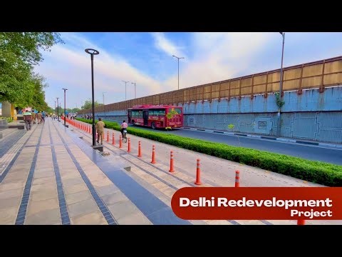 Delhi | Transformation of Road and Footpaths | Redevelopment and Modernisation of New Delhi
