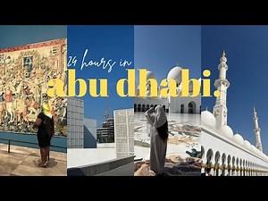Vlogmas| 24 hours in Abu Dhabi | Louvre Museum + Ferrari world + Sheikh Zayed Grand Mosque...etc