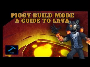 🌋 | A Guide To Lava! | Piggy: Build Mode