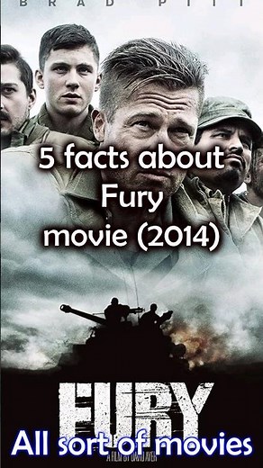 5 Facts about Fury (2014)