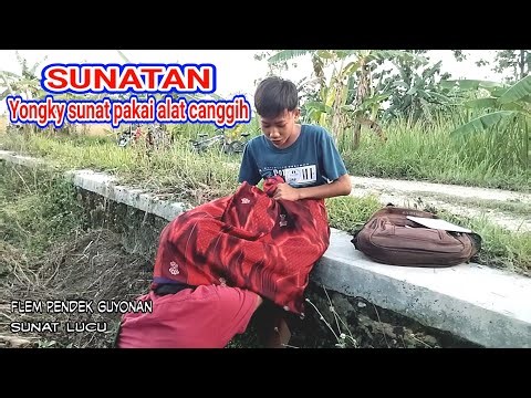 SUNATAN # Yongky sunat alat canggih film pendek guyonan