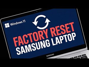 Reset Your Samsung Laptop to Factory Settings – Windows 11 Full Guide