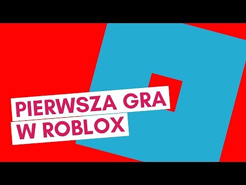 Programowanie w Roblox 💻🙈 Pierwsza gra!